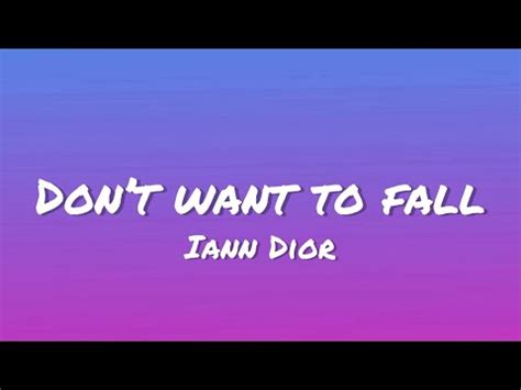 iann dior – don't want to fall Lyrics 